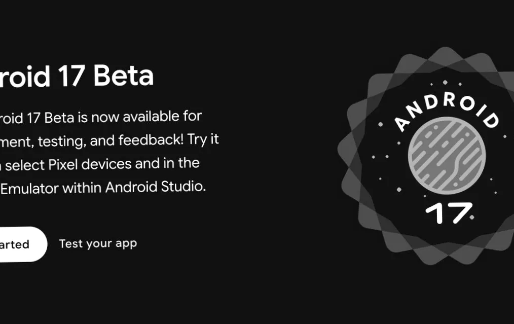 Google bringt Android 17 Beta 1 zurück – Überraschende Wendung после приостановки релиза